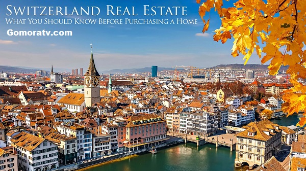 Real Estate in Switzerland: A Detailed Guide