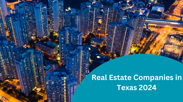 Real Estate Companies in Texas